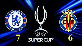 SUPER CUP 2021 || Chelsea vs Villarreal 1−1 - Extеndеd Hіghlіghts All Goals + [ Penalties 6 - 5 ]