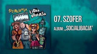 Łydka Grubasa - Szofer | Socjalibacja (2020)