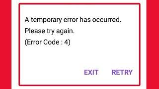 Fix V LIVE App Fix A temporary error has occurred Please try again ( Error Code : 4) Problem Solve
