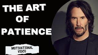 Mastering the Art of Patience | Motivational Today