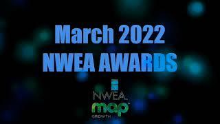 March 2022 - Student NWEA Benchmark Assessment Awards Video