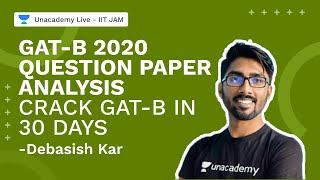 GAT-B PYQs| Question Paper Analysis |Crack GAT-B in 30 Days |Biotechnology | Debasish |UnacademyLive