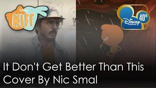 Kiff - It Don't Get Better Than This Cover By Nic Smal I FEATURETTE