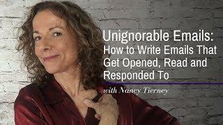 Unignorable Emails: How to Write Emails That Get Opened, Read and Responded To