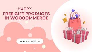 Free Gift products in WooCommerce - Ultimate Guide to WooCommerce’s Free Gift Products Feature