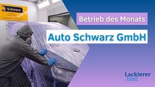 Lackiererblatt | Betrieb des Monats - Auto Schwarz KG