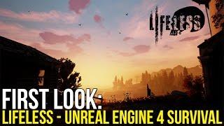 FIRST LOOK! ~ Lifeless UE4 Survival