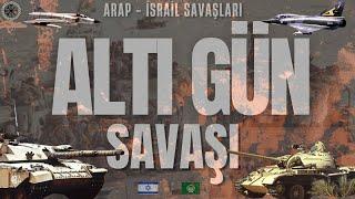 6 Gün Savaşı : Arap - İsrail Savaşları | Belgesel