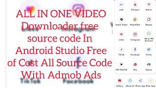 all in one video downloader free source code in android Studio / free of cost source code