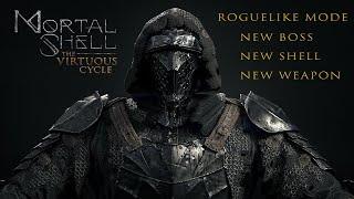 Mortal Shell: The Virtuous Cycle DLC : New Weapon, Shell and Roguelike Mode