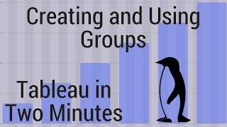 Creating and Using Groups - Tableau in Two Minutes