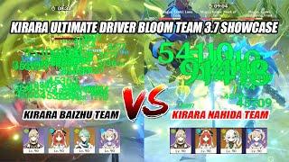 Kirara Baizhu Nilou Barbara Ultimate Driver Bloom Team 3.7 Showcase - No Nahida is Good?