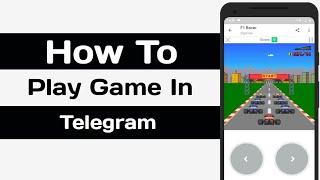 How To Play Game In Telegram | Android & iOS