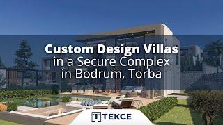 Custom Design Villas in a Secure Complex in Bodrum, Torba | Antalya Homes ®