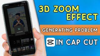 Capcut 3d Zoom Not Working | 3D Zoom Effect Generating Problem | Tussu Tecz