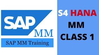 S4 HANA MM TRAINING CLASS 01 | MM S4 HANA ONLINE TRAINING