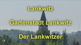 Lankwitz, Gartenstadt Lankwitz, Der Lankwitzer