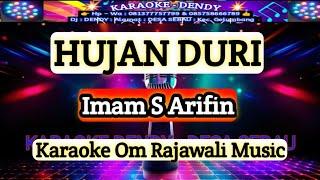 HUJAN DURI - Karaoke - imam S Arifin ( Om Rajawali Music @karaoke-dendy )