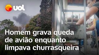 Avião que caiu em Vinhedo: Homem grava desastre enquanto limpava churrasqueira; veja vídeo