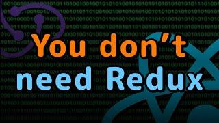 Replacing Redux with Nothing But React | Tutorial