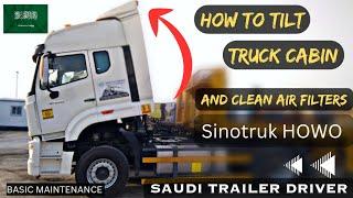 Tilting Truck Cabin || Sinotruk HOWO || Air Filter Cleaning