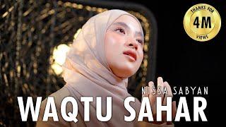 WAQTU SAHAR ( SHOLAWAT ) - NISSA SABYAN