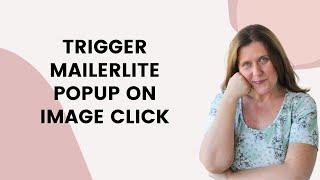 How to Trigger MailerLite Popup On Image Click in Squarespace