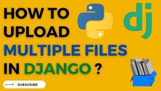 How to Upload Multiple Files in Django | In Hindi