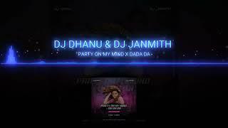 PARTY ON MIND × DADA DA CRICUIT HOUSE MIX DJ DHANU AND DJ JANMITH