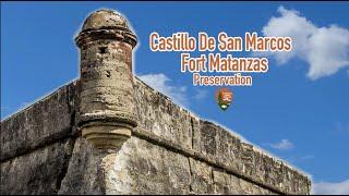 The preservation of the Castillo de San Marco and Fort Matanzas National Monuments