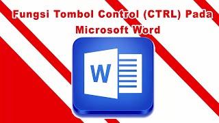 Fungsi Tombol CTRL pada Microsoft Word