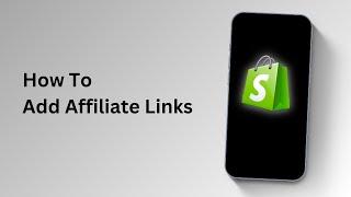 How to Add Affiliate Links to Shopify - 2025