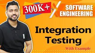 Integration Testing with examples | Software Engineering