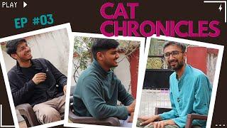 CAT Chronicles   Episode 3