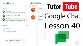 Google Chat Tutorial - Lesson 40 - Message Text Formatting