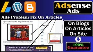 Adsense Ads Not Showing on Wordpress | Ads Problem Fix On Wordpress and Blogger Articles