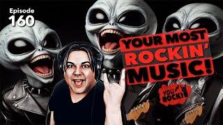 YOUR Most Rockin Music! | You Rock! Ep. 160