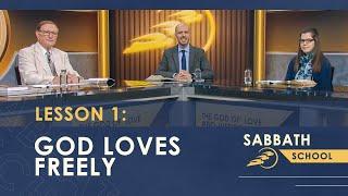 Lesson 1: God Loves Freely || SUMtv Sabbath School (Quarter 1)