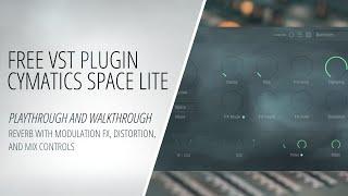 Free VST Effect Plugin - Cymatics Space Lite - Reverb with Modulation FX, Distortion & Mix controls
