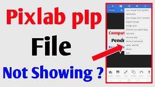 How To Fix Pixellab PLP File Not Showing Problem, Pixellab Mein PLP File Show Nahi Ho Rahi Thik kare