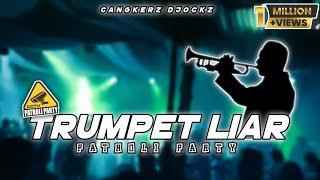 TRUMPET LIAR - PATROLI PARTY KANCINGAN - CANGKERZ DJOCKZ _ LAGU PARTY LARANTUKA