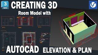 Creating 3d Room Model with Autocad Elevation and Plan in 3ds Max