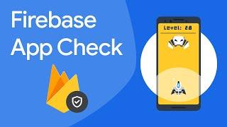 Introducing Firebase App Check