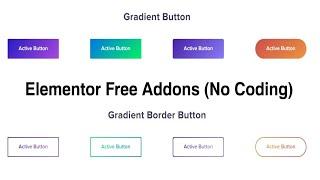 How to create gradient border buttons in WordPress | Elementor Free Addons 2020