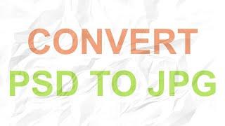 How to Convert PSD File to JPG