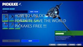 HOW TO UNLOCK FREE PICKAXES IN FORTNITE SAVE THE WORLD ALL 9 AT LEVEL 275 SHOWCASE UNLOCK AXEHAMMER