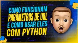 Como Funcionam os Parâmetros de URL e Como Usá-los com Python