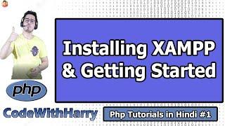 Installing XAMPP, VS Code + Environment Setup | PHP Tutorial #1