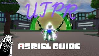 {UTPR} The Asriel Guide 2024. (P1 - 3) 76 Subscriber Special