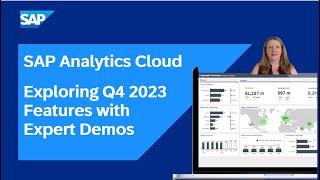 SAP Analytics Cloud: Exploring Q4 2023 Release's Features with Experts & Demos